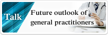 Talk: Future outlook of general practitioners